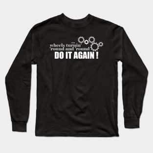 Do It Again Long Sleeve T-Shirt